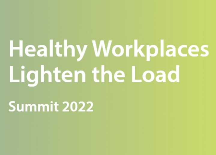 Internationaal: Healthy Workplaces Lighten the Load Summit 2022